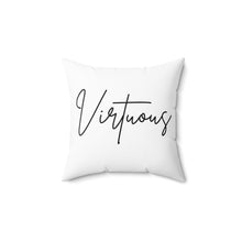 Load image into Gallery viewer, &quot;Virtuous&quot; Spun Polyester Square Pillow