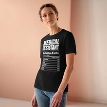 Load image into Gallery viewer, Nutrition Facts Medical Assistant Tee (Women&#39;s size; relaxed fit)