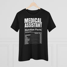 Load image into Gallery viewer, Nutrition Facts Medical Assistant Tee (Women&#39;s size; relaxed fit)