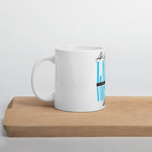 Load image into Gallery viewer, Blue lettering Act Like Lady, TLAVW Mug