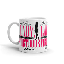 Load image into Gallery viewer, Act Like a Lady, Think Like a VIRTUOUS Woman Coffee/Tea Mug (Pink)