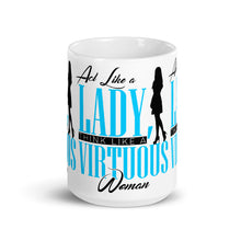 Load image into Gallery viewer, Blue lettering Act Like Lady, TLAVW Mug (Print all over)