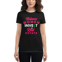 Load image into Gallery viewer, Virtuous Women Invest in Real Estate Women&#39;s short sleeve t-shirt