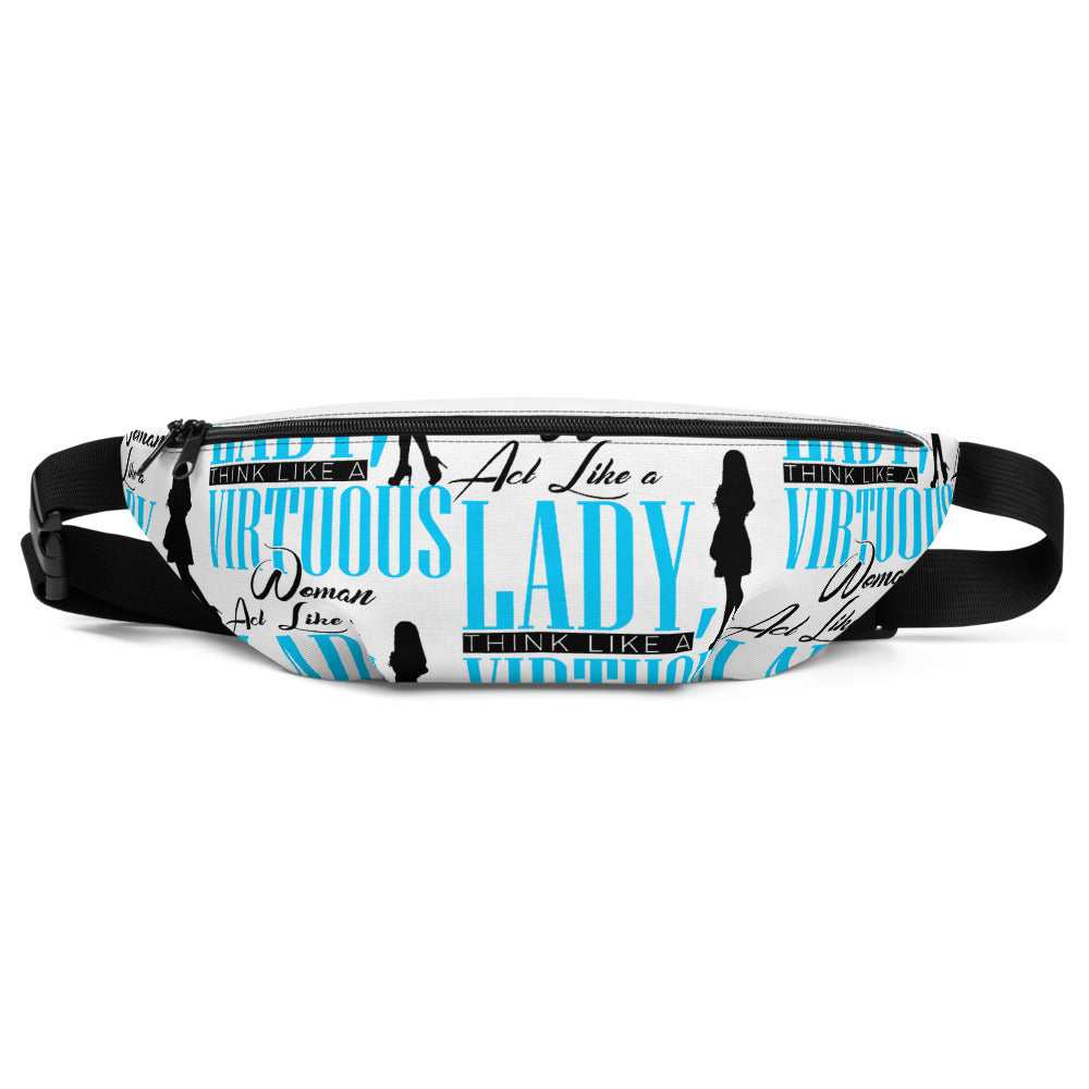 Act Like a Lady, Think Like a VIRTUOUS Woman Fanny Pack (Blue)